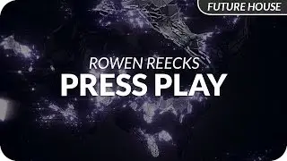 Rowen Reecks - Press Play