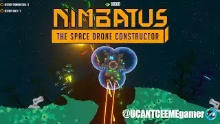 Nimbatus | Build Infinite Space Drones | Physics Based | Mining Destruction   IndieDev