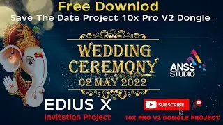 New Save The Date for WhatsApp | Edius X | #AnssStudio 9540642600, 8587054800, 9310358445