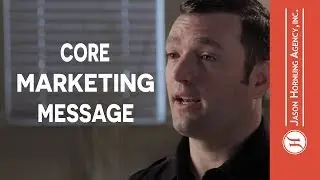 Why You Must Have A Core Marketing Message