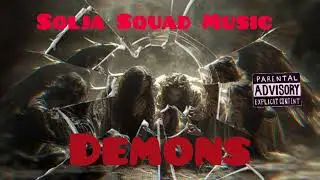 Solja Squad Music. .. we all got demonz 😈