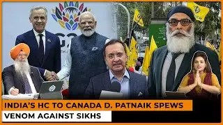 India&rsquo;s HC to Canada D. Patnaik Spews Venom Against Sikhs | Dr. Amarjit Singh