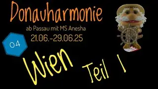 Donauharmonie mit MS Anesha Teil 04.1 Wien 24.06.25 V2