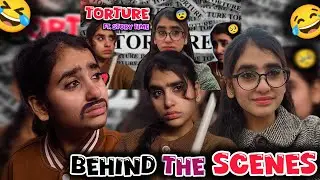 BEHIND THE SCENES 🤣OF TORTURE 😞😹