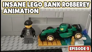 Insane LEGO Bank Robbery Animation Episode 3