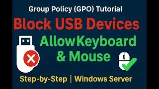 Master GPO to Restrict USB Devices in Minutes on Your Windows Server
