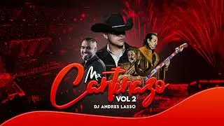Mix Cantinazo Vol 2 - Dj Andres Lasso @jhonalexcastano @YeisonJimenez @lostigresmusic