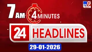 4 Minutes 24 Headlines | 7 AM | 29-1-2026 - TV9