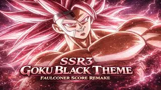 SSR3 Goku Black Theme &ndash; Faulconer Score Remake (Epic Orchestral Rock)