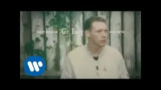 Matt Maeson - Go Easy (Acoustic) [Official Audio]