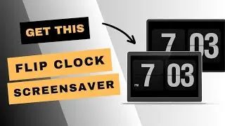 How to get this stylish flipping clock as your screensaver