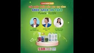 Purecle & KLEEN | Giải ph&aacute;p ho&agrave;n hảo cho gia đ&igrave;nh | L&ecirc; T&acirc;m & Dương Thủy & Th&ugrave;y Trần