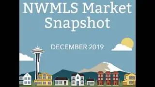 Dec 2019 MLS Infographic Real Estate Market Update Video for Seattle / Bellevue Area