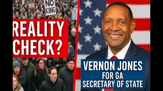 No-Kings Rally Reality Check & Vernon Jones for GA Secretary of State!