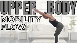 Upper Body Mobility Flow
