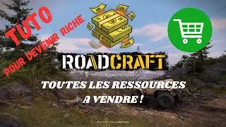 ROADCRAFT 🚜 Tuto Argent FR : Comment devenir riche !💵 TOUTES les ressources &agrave; vendre🚧