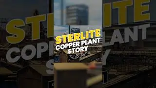What led to the shut of Sterlite copper plant? pt-1 #copper #sterlite