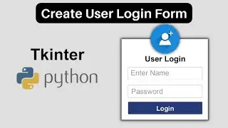 Create a Login Form in Python: A Step-by-Step Tutorial - Python Tkinter  #tkinter #login_form