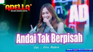 Andai Tak Berpisah   Fira Azahra   Adella