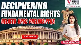 Deciphering Fundamental Rights-Related UPSC Prelims PYQs | Vishnu IAS Academy