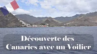 Découverte des Canaries en voilier - Octobre 2021