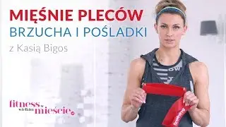 Ćwiczenia na kręgosłup - wzmacnianie pleców, brzucha i pośladków
