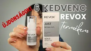 6 kedvenc Revox termékem | Figyelem, újdonságok is lesznek! | TP Makeup