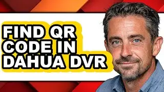 How to Find Qr Code in Dahua Dvr (only Way)