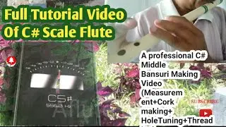 Making Of Complete C# Flute||Aflute Maker||How to Make a Classic Professional C sharp Flute At Home