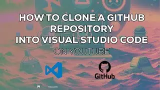 🚀 How to Clone a GitHub Repository into Visual Studio Code