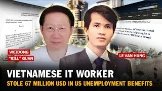 A Vietnamese Arrested in a 67 Million USD Unemployment Benefits Money-Laundering Ring