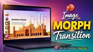 Morph Transition in PowerPoint| Image Morph Transition
