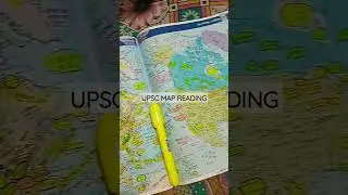 UPSC MAP READING &hearts;️🌍💥                               #upscmapping #study-blog