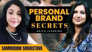 How to Build Confidence & Personal Brand | Nrich Learning Podcast x Samrudhi Srivastava