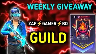 WEEKLY GIVEAWAY 💎 - ZAP⚡GAMER⚡BD ( GUILD )