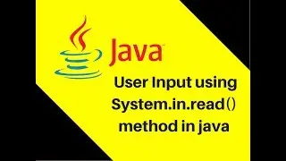 9.3 User Input using System.in.read() method in java