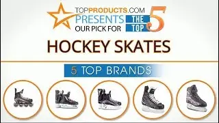 Best Hockey Skates Reviews  &ndash; How to Choose the Best Hockey Skates