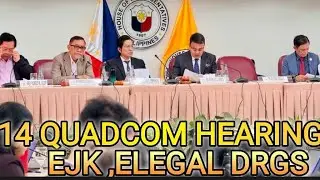 14 QUADCOM HEARING EJK, ELEGAL NA DRGS