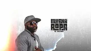 El Vecino - Mucha Ropa (Video Oficial)