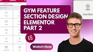 Elementor Gym Landing Page: How to Build a Features Section ( Part 2 )