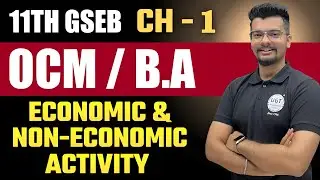 Economics & Non Economic Activity | 11th GSEB | Chapter - 1 | Lecture - 2 | UGT