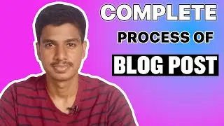 My Process of Publishing Blogs ( Steps included)