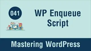 Mastering WordPress in Arabic #041 - WP Enqueue Script Function