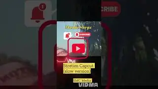 Stretim Capcut (Slow Version) SMC Media 