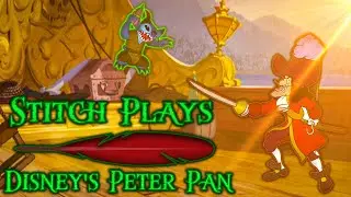 Stitch Plays Disney's Peter Pan Part 3