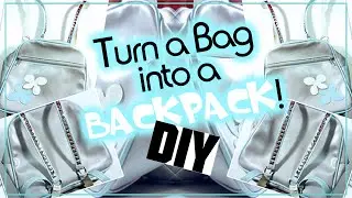 HOW TO TURN AN OLD BAG INTO A BACKPACK! Back To School ?