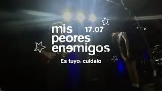 Mis peores enemigos - Es tuyo, cuidalo (en vivo, CC Bula 17/07/2025)