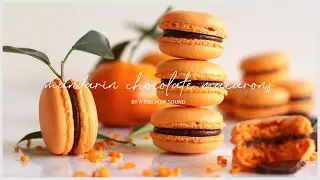 French Macarons with Mandarin Chocolate Ganache | Relaxing Home Cooking