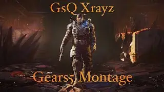 GsQ Xrayz - &ldquo;Memories&rdquo; Gears 5