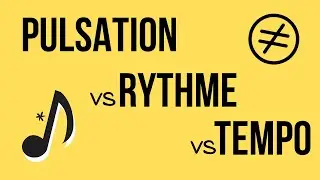PULSATION vs RYTHME vs TEMPO